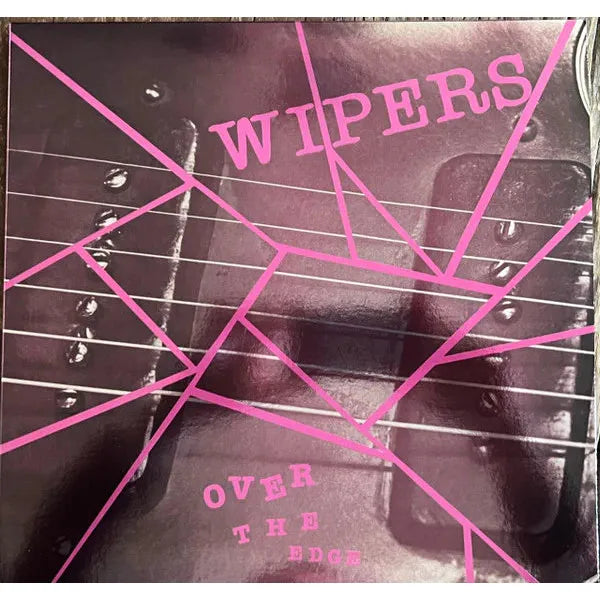Wipers - Over the Edge - LP Vinyl Record Hub