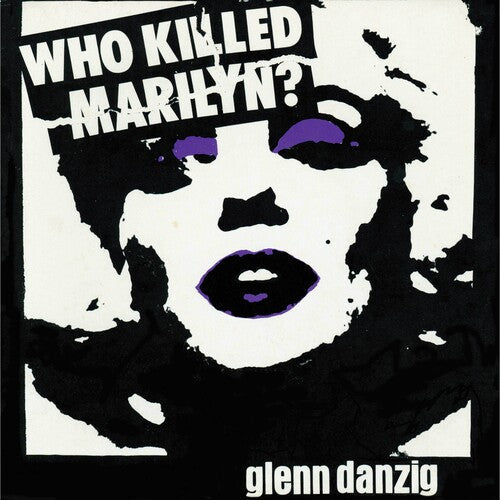 Glenn Danzig - Who Killed Marilyn? - Splatter 45rpm 12" Vinyl Record Hub