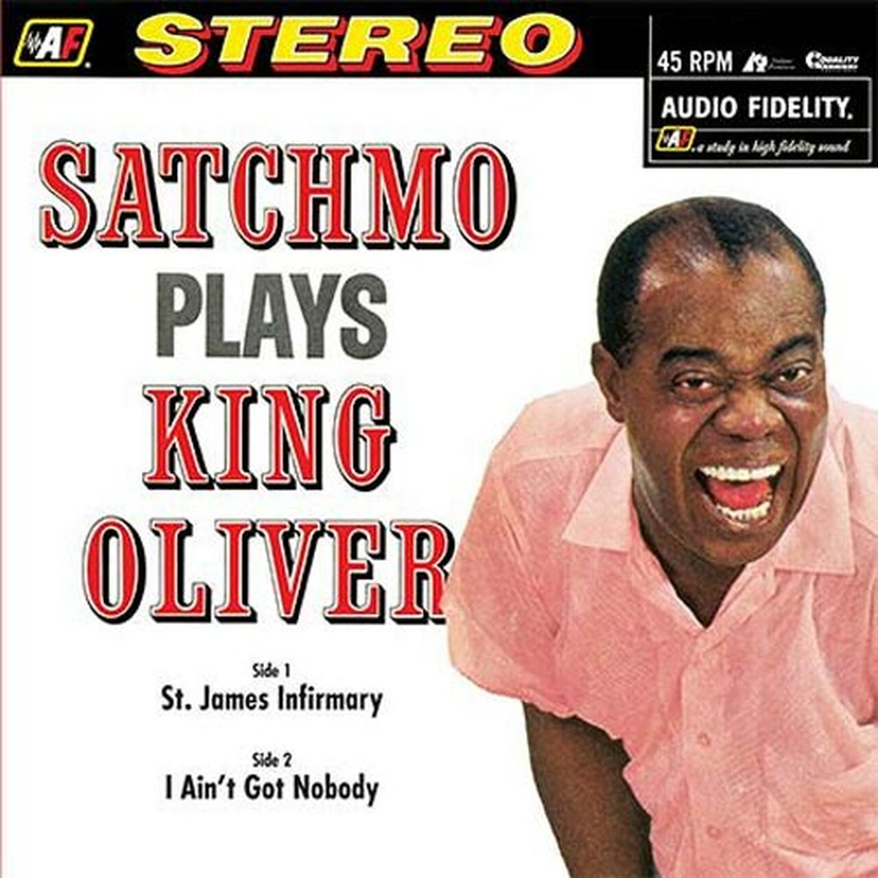 Louis Armstrong - Plays King Oliver: St. James Infirmary / I Ain't Got Nobody 45rpm - Analogue Productions 12" Vinyl LP Hub