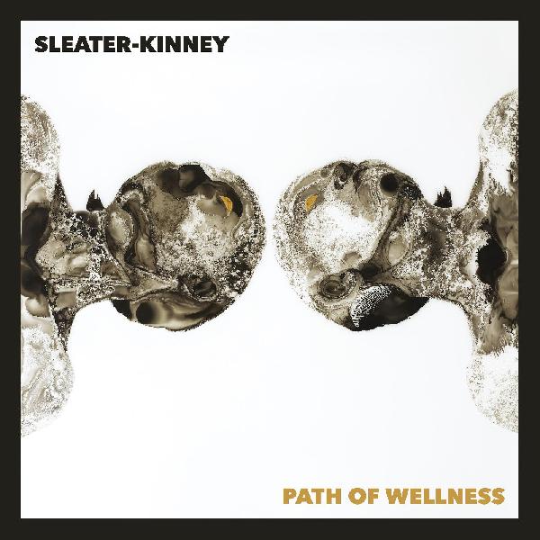 Sleater-Kinney - Path of Wellness - LP Vinyl Record Hub