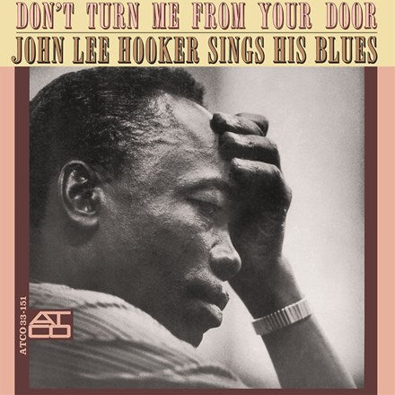 John Lee Hooker - Don't Turn Me From Your Door - Speakers Corner LP Vinyl LP Hub