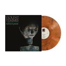 Violent Femmes - Hallowed Ground - Indie LP Vinyl Record Hub