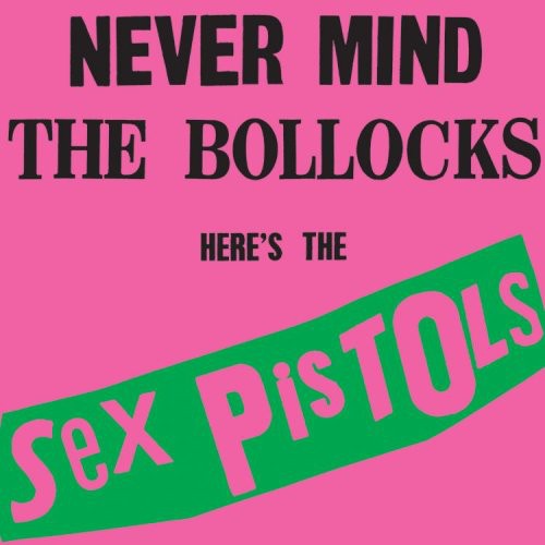 Sex Pistols - Never Mind the Bollocks - LP Vinyl Record Hub