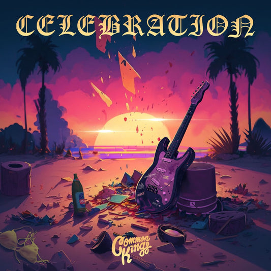 Common Kings - Celebration - LP Vinyl Record Hub