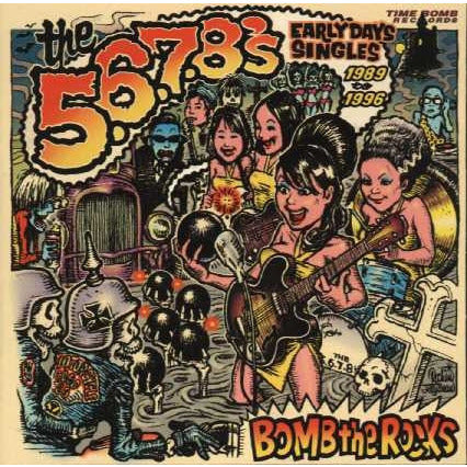 The 5.6.7.8's - Bomb the Rocks: Singles - LP Vinyl Record Hub