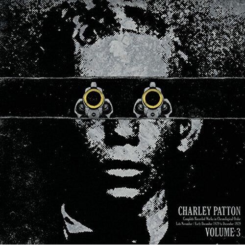 Charley Patton - Complete Recorded Works In Chronological Order, Vol. 3 - LP Vinyl Record Hub