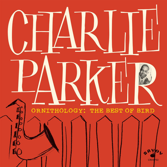 Charlie Parker - Ornithology: The Best of Bird - LP Vinyl Record Hub