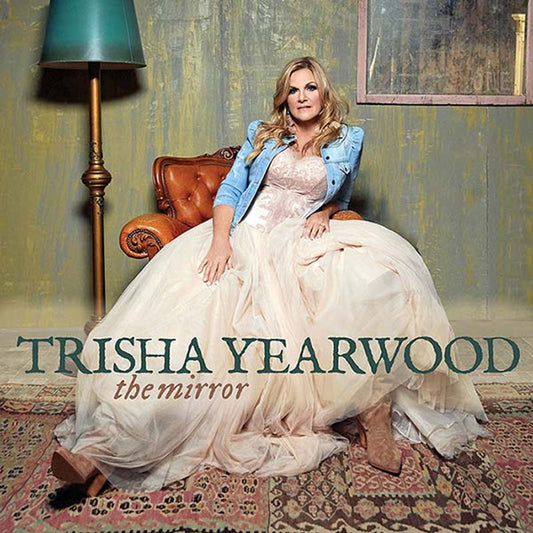 Trisha Yearwood - The Mirror - LP Vinyl Record Hub
