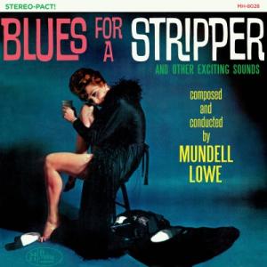 Mundell Lowe - Blues For A Stripper - LP Vinyl Record Hub