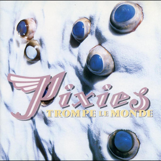Pixies - Trompe Le Monde - LP Vinyl Record Hub