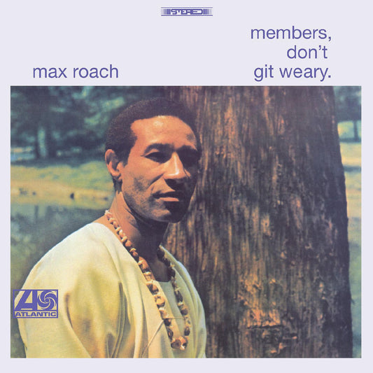 Max Roach - Members, Don't Git Weary - LP Vinyl Record Hub