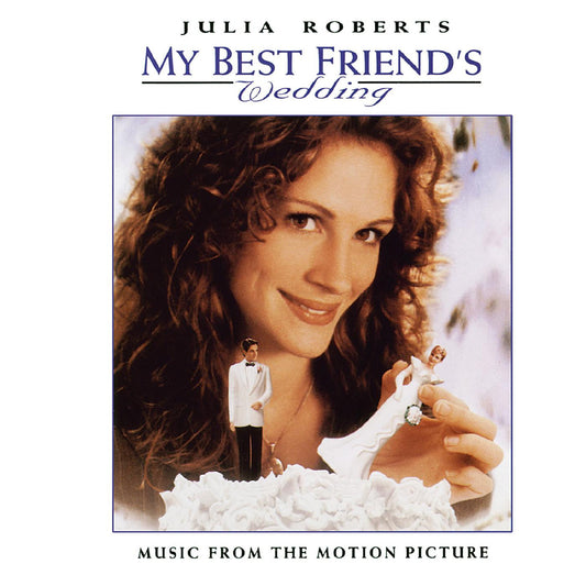 My Best Friend's Wedding - Music from the Motion Picture - LP Vinyl Record Hub