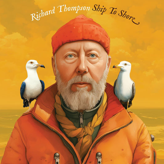 Richard Thompson - Ship to Shore - LP Vinyl Record Hub