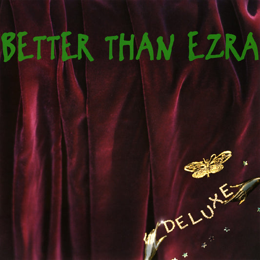 Better Than Ezra - Deluxe - LP Vinyl Record Hub