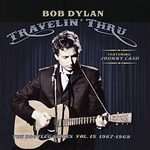 Bob Dylan feat. Johnny Cash - Travelin' Thru (The Bootleg Series Vol. 15 1967–1969) - LP Vinyl Record Hub