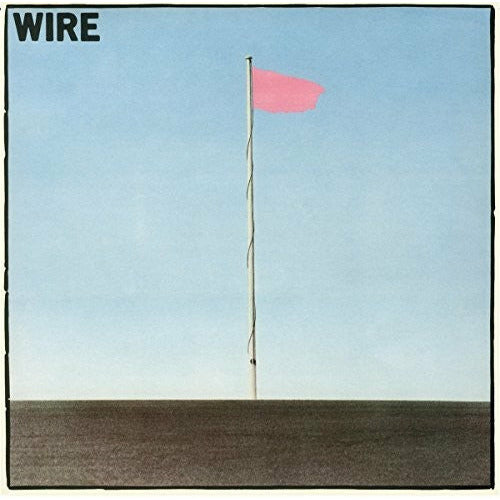 Wire - Pink Flag - LP Vinyl Record Hub