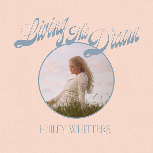 Hailey Whitters - Living The Dream - LP Vinyl Record Hub