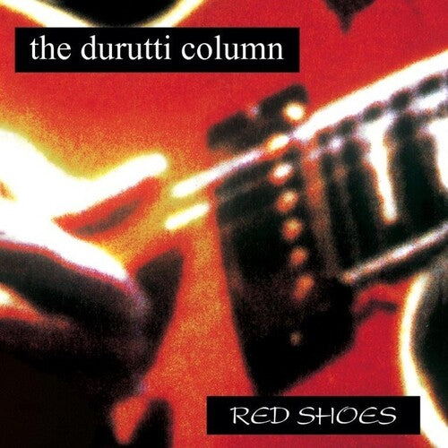 The Durutti Column - Red Shoes - LP Vinyl Record Hub