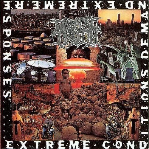 Brutal Truth - Extreme Conditions Demand Extreme Responses - LP Vinyl Record Hub