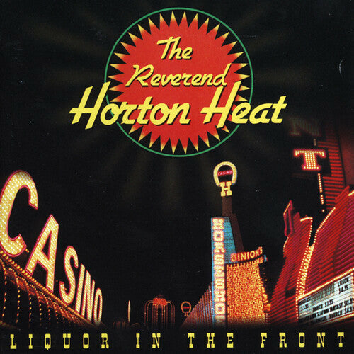 The Reverend Horton Heat - Liquor in the Front  - LP Vinyl Record Hub