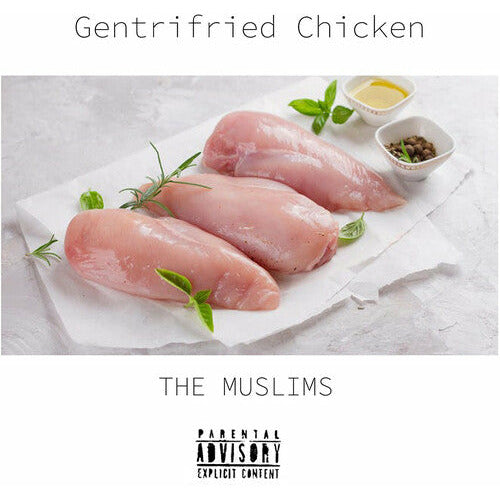 The Muslims - Gentrifried Chicken - Indie LP Vinyl Record Hub