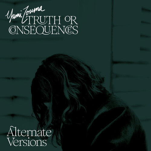 Yumi Zouma - Truth Or Consequences - Alternate Versions - LP Vinyl Record Hub
