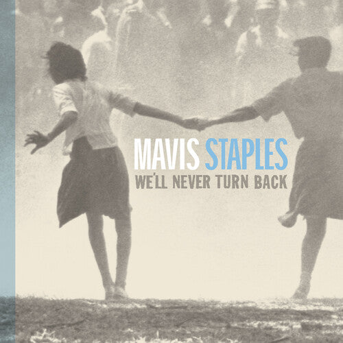 Mavis Staples - We'll Never Turn Back - LP Vinyl Record Hub