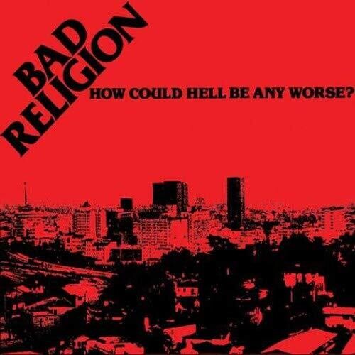 Bad Religion - How Could Hell Be Any Worse? - LP Vinyl Record Hub