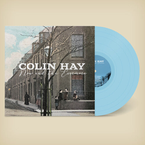 Colin Hay - Now And The Evermore - LP Vinyl Record Hub