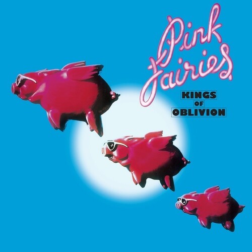 Pink Fairies - Kings of Oblivion - LP Vinyl Record Hub