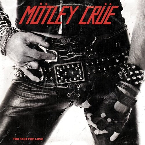 Motley Crue - Too Fast For Love - LP Vinyl Record Hub