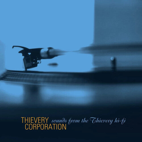 Thievery Corporation -  Sounds From The Thievery HI FI - LP Vinyl Record Hub