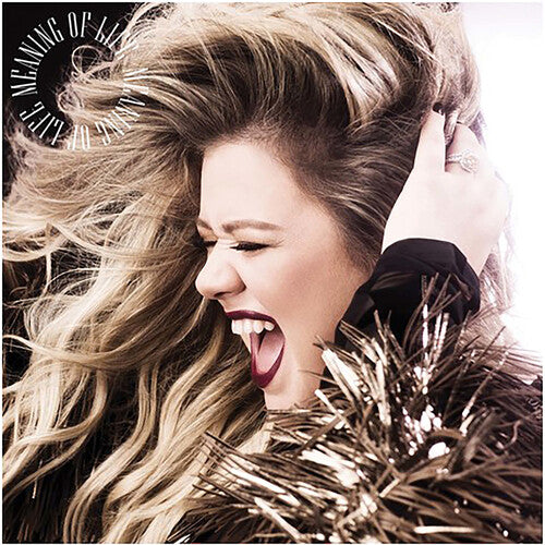 Kelly Clarkson - Meaning Of Life - LP Vinyl Record Hub