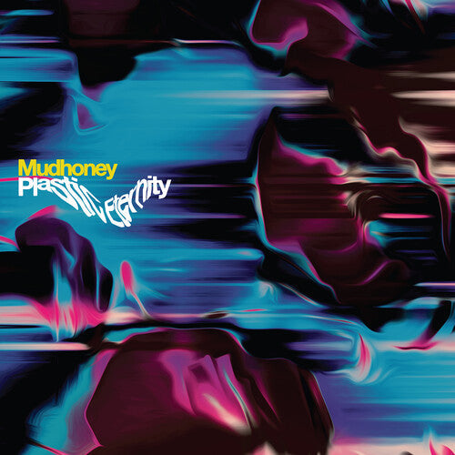 Mudhoney - Plastic Eternity - LP Vinyl Record Hub