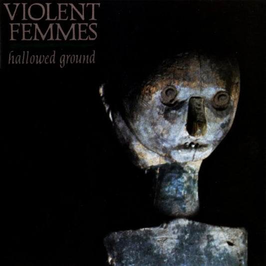 Violent Femmes - Hallowed Ground - Indie LP Vinyl Record Hub