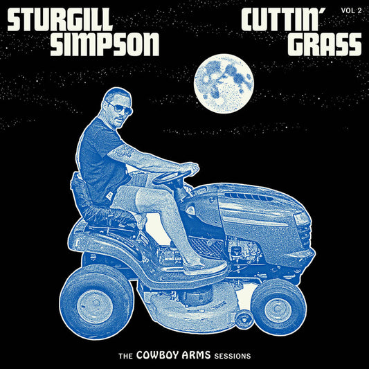 Sturgill Simpson - Cuttin' Grass - Vol. 2 - Indie LP Vinyl Record Hub