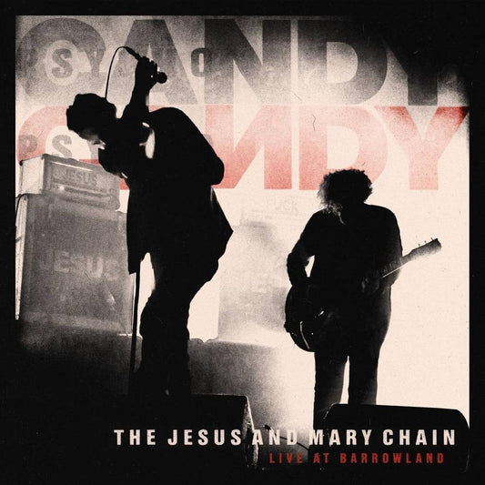 The Jesus & Mary Chain - Live At Barrowland - LP Vinyl Record Hub