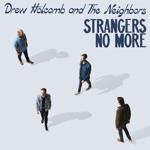 Drew Holcomb & the Neighbors - Strangers No More - LP Vinyl Record Hub
