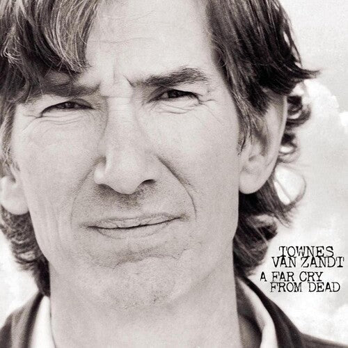 Townes Van Zandt - A Far Cry From Dead - LP Vinyl Record Hub