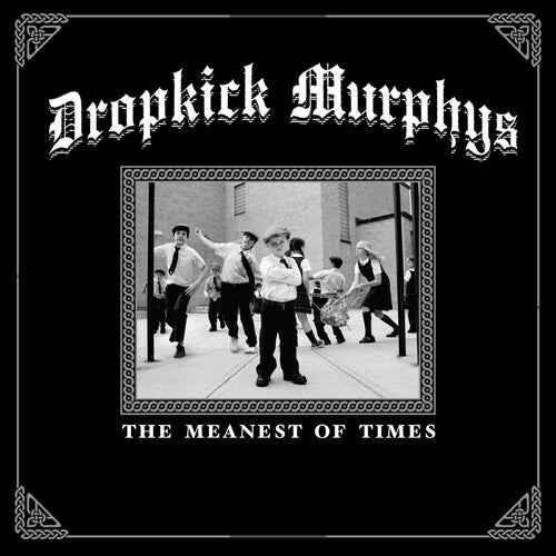 Dropkick Murphys - The Meanest Of Times - LP Vinyl Record Hub