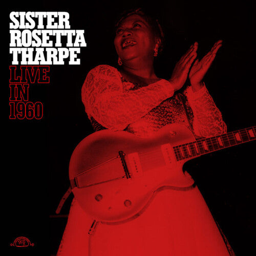 Sister Rosetta Tharpe -  Live in 1960 - LP (RED) Vinyl Record Hub