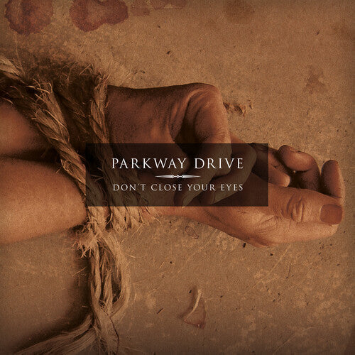 Parkway Drive -  Don't Close Your Eyes - LP Vinyl Record Hub