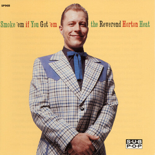 The Reverend Horton Heat - Smoke 'em If You Got 'em - LP Vinyl Record Hub