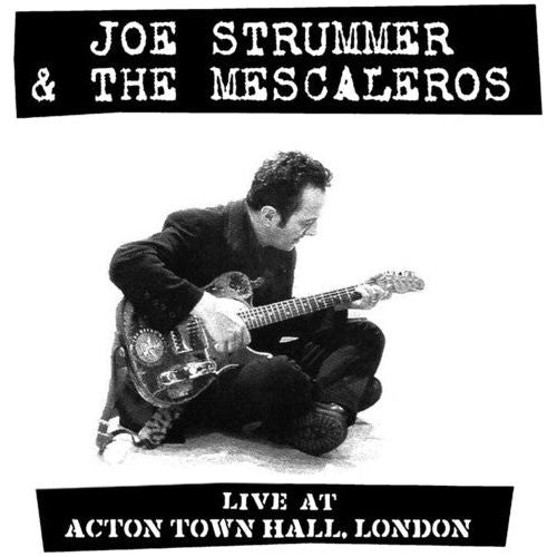 Joe Strummer and the Mescaleros - Live At Acton Town Hall - LP Vinyl Record Hub