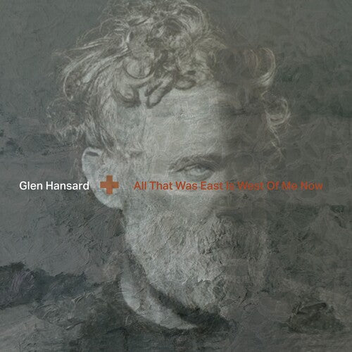 Glen Hansard - All That Was East Is West Of Me Now - LP Vinyl Record Hub