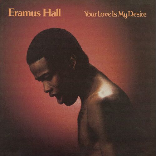 Eramus Hall - Your Love Is My Desire - LP Vinyl Record Hub