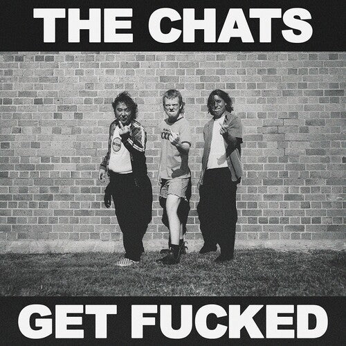 The Chats - Get F*cked - LP Vinyl Record Hub