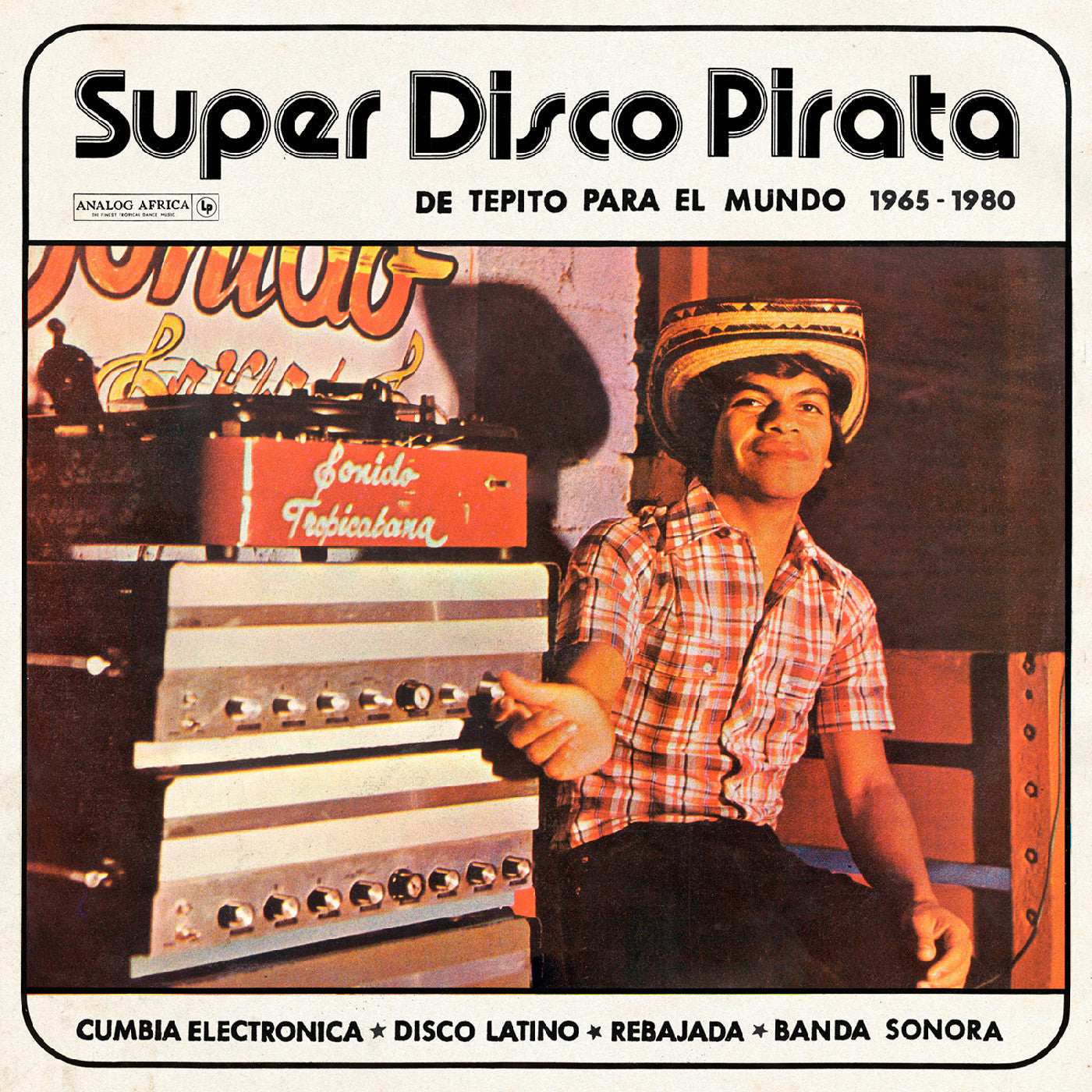 Various Artists - Super Disco Pirata (De Tepito Para El Mundo 1965-1980) - LP Vinyl Record Hub