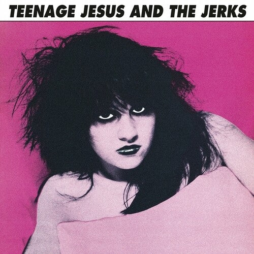 Teenage Jesus And The Jerks - Teenage Jesus And The Jerks - LP Vinyl Record Hub