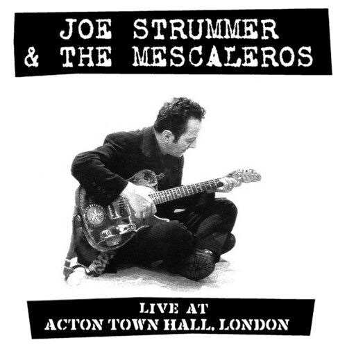 Joe Strummer & the Mescaleros - Live At Acton Town Hall - LP Vinyl Record Hub